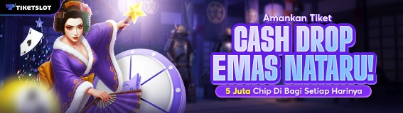 TIKETSLOT: AMANKAN TIKET CASH DROP EMAS NATARU!